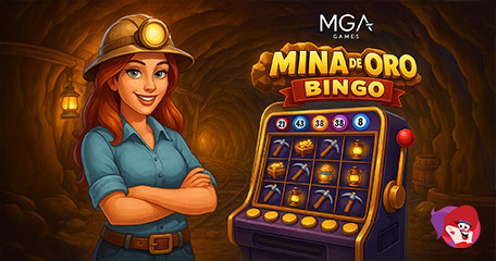 MGA Games Debuts Mina de Oro Bingo, Expands Global VideoBingo Offering