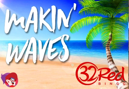 32 Red Bingo Hosts Makin’ Waves June Promotion