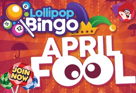 Don’t Be A Fool At Lollipop Bingo