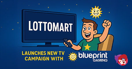 Lottomart and Blueprint Unveil TV Campaign to Boost UK Presence
