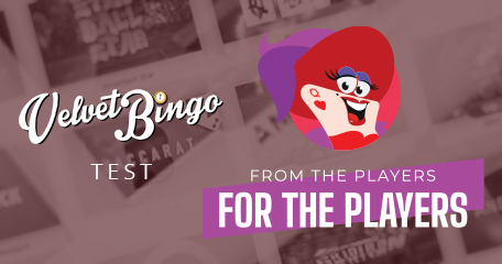 From the Players for the Players: Does Velvet Bingo Run as Smooth as Silk?